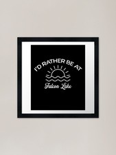 Listing image for Id Rather Be At Falcon Lake Tourist Framed Wall Art Poster Canvas Print Picture